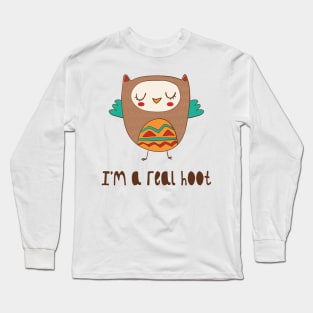 I'm A Real Hoot! Long Sleeve T-Shirt